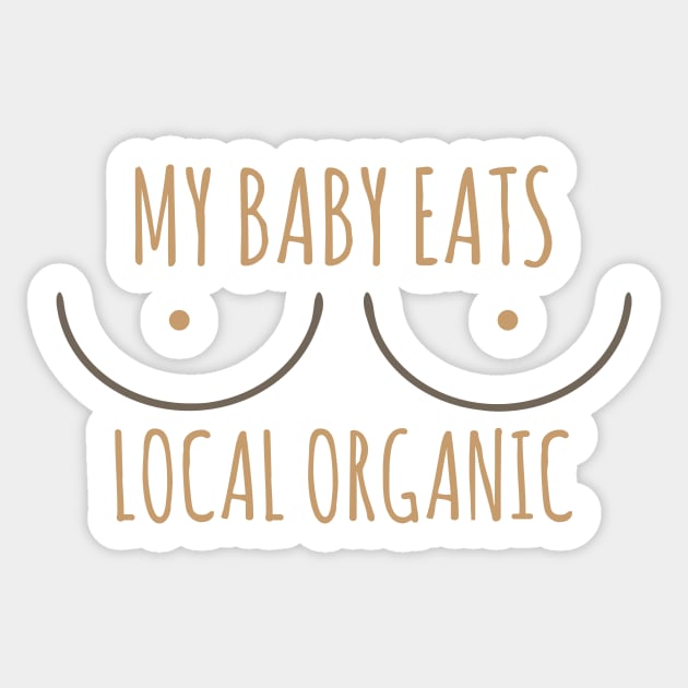 My Baby Eats Local Organic Breastmilk Sticker by CreativeFit